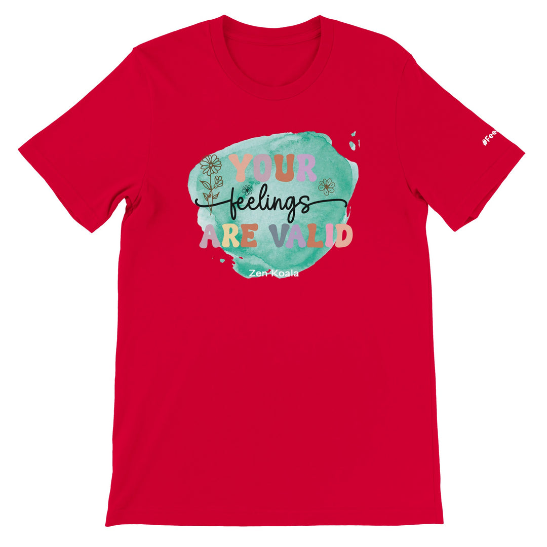 Your Feelings Are Valid feel-good tee — Zen Koala Australia