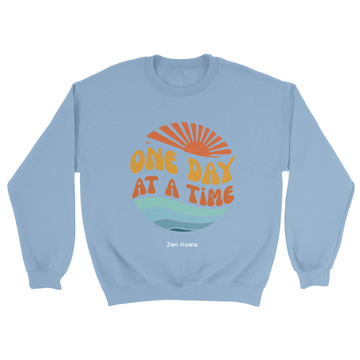 One Day at a Time feel-good sweatshirt — Zen Koala Australia