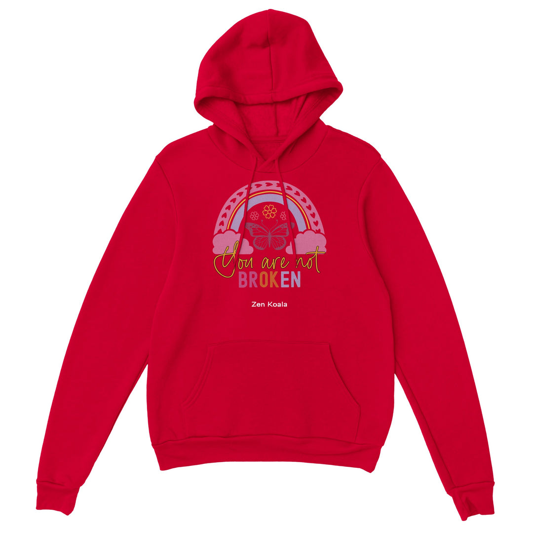 You Are Not Broken feel-good hoodie — Zen Koala Australia