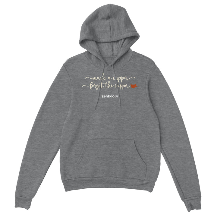 Made a Cuppa Forgot the Cuppa feel-good hoodie in sport grey, Zen Koala Australia