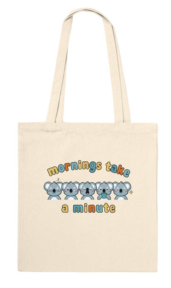 Mornings Take a Minute feel-good tote bag in natural, Zen Koala Australia