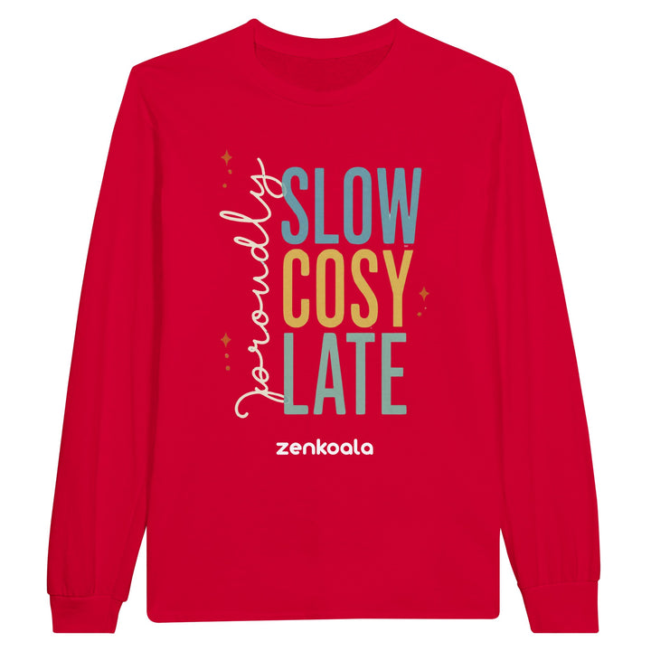 Proudly Slow Cosy Late long sleeve tee in red — Zen Koala Australia