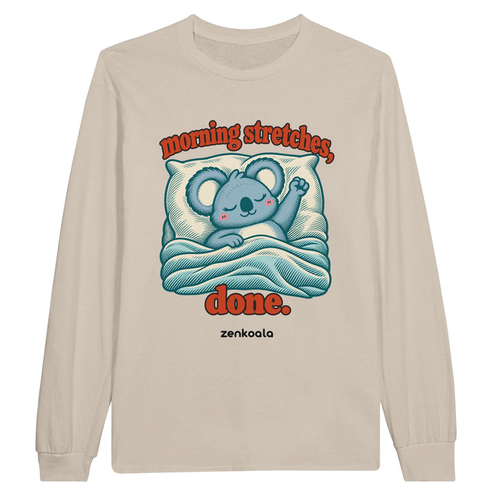 Morning Stretches Done feel-good long sleeve tee in sand, Zen Koala Australia