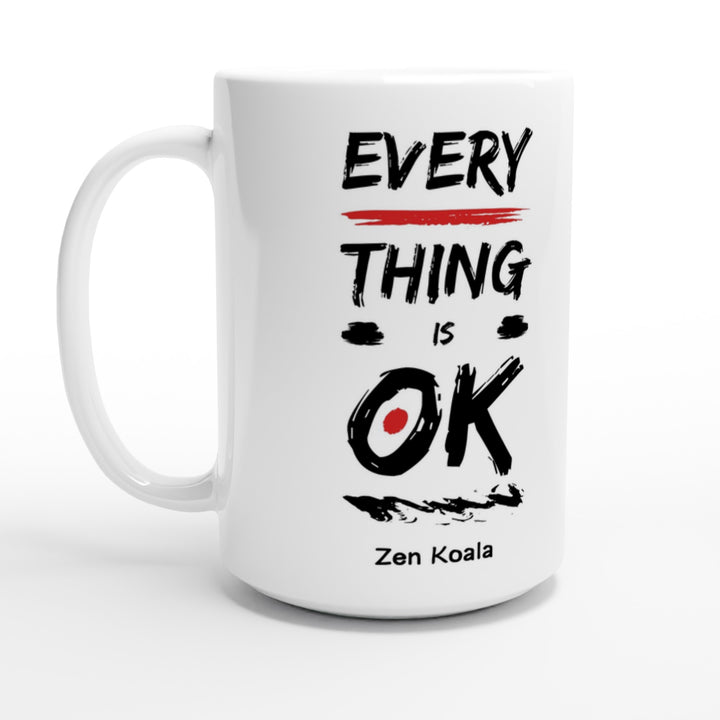 Everything is OK - Mug