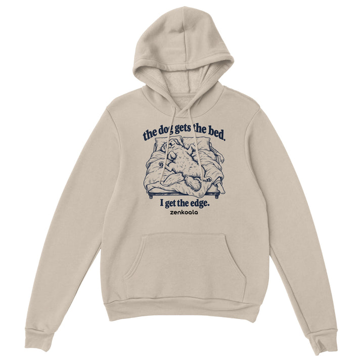 The Dog Gets the Bed feel-good hoodie in sand, Zen Koala Australia