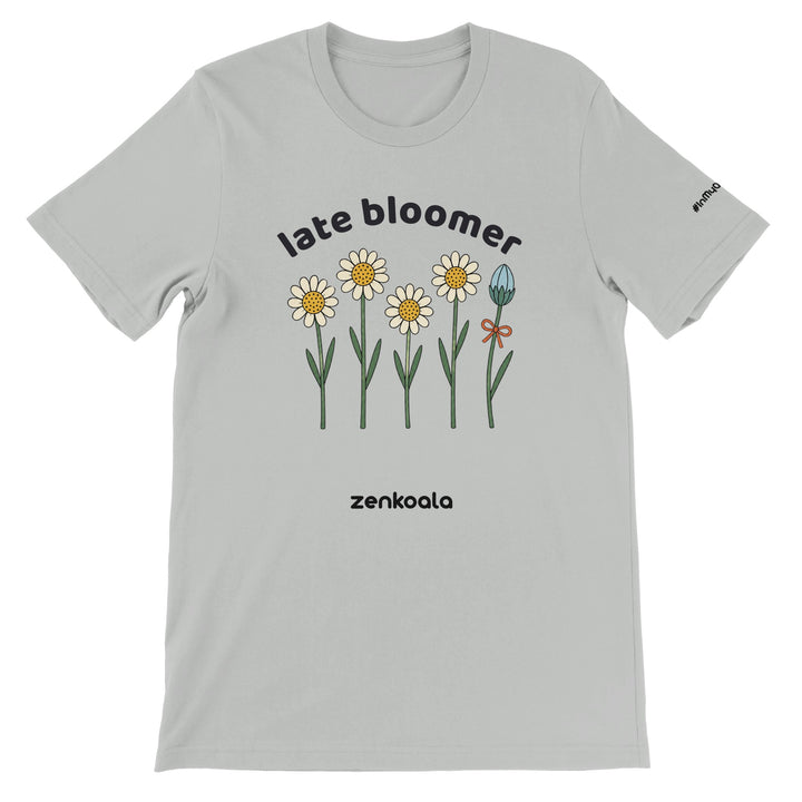 Late Bloomer feel-good tee in silver — Zen Koala Australia