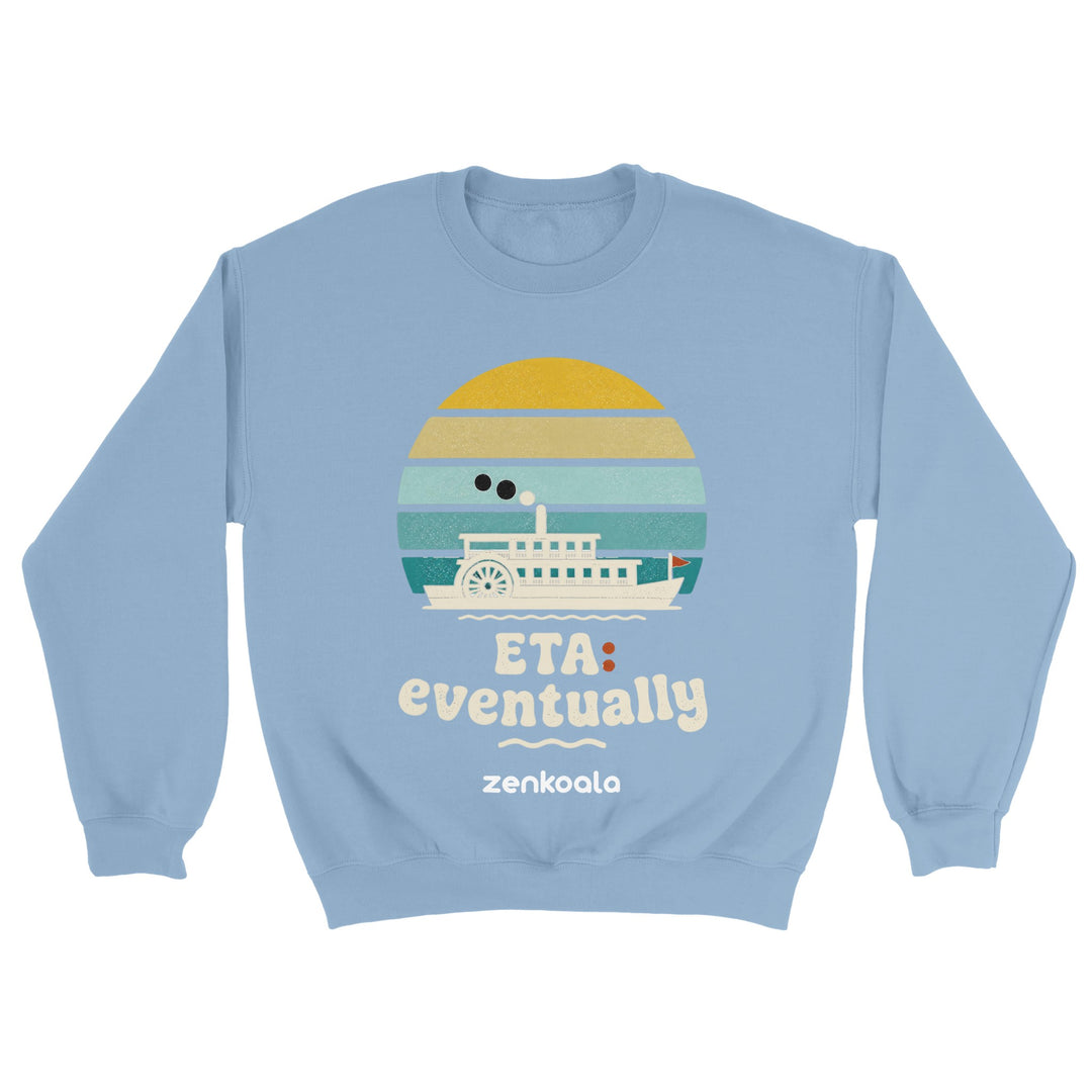 ETA Eventually feel-good sweatshirt in light blue — Zen Koala Australia