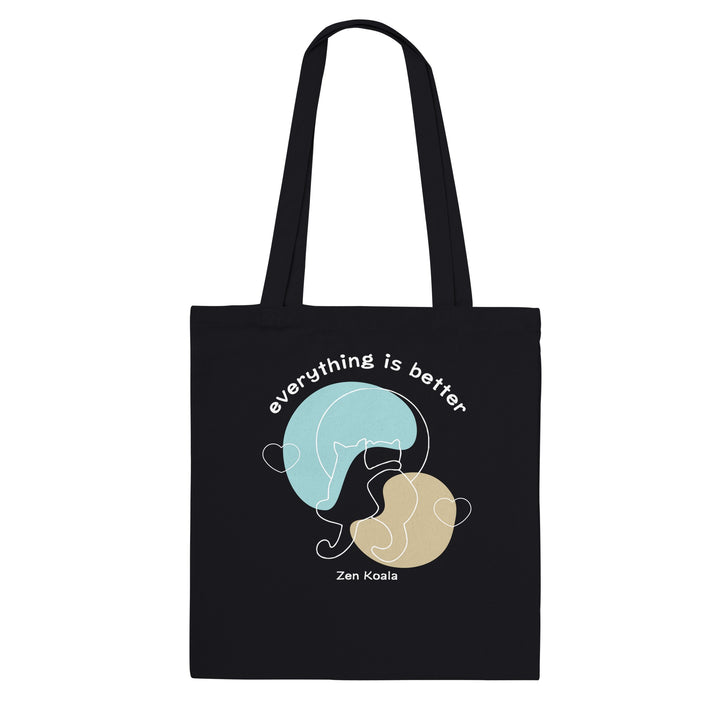 Everything is Better - Tote Bag - Premium