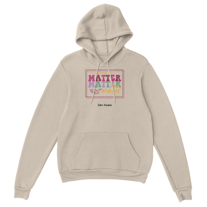 You Matter feel-good hoodie — Zen Koala Australia