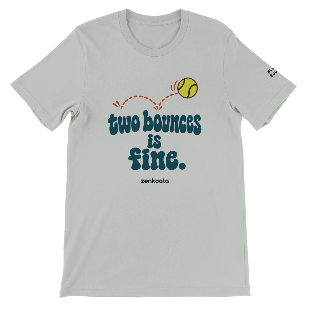 Two Bounces Is Fine feel-good tee in silver: a bouncing tennis ball, Zen Koala Australia