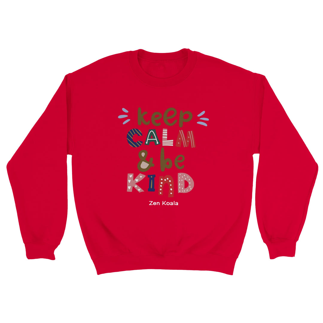 Keep Calm, Be Kind feel-good sweatshirt — Zen Koala Australia