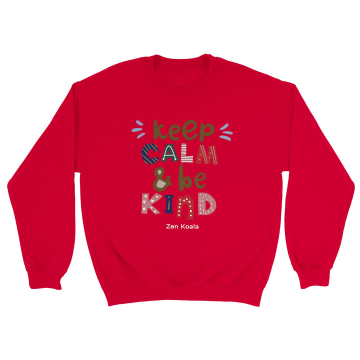 Keep Calm, Be Kind feel-good sweatshirt — Zen Koala Australia