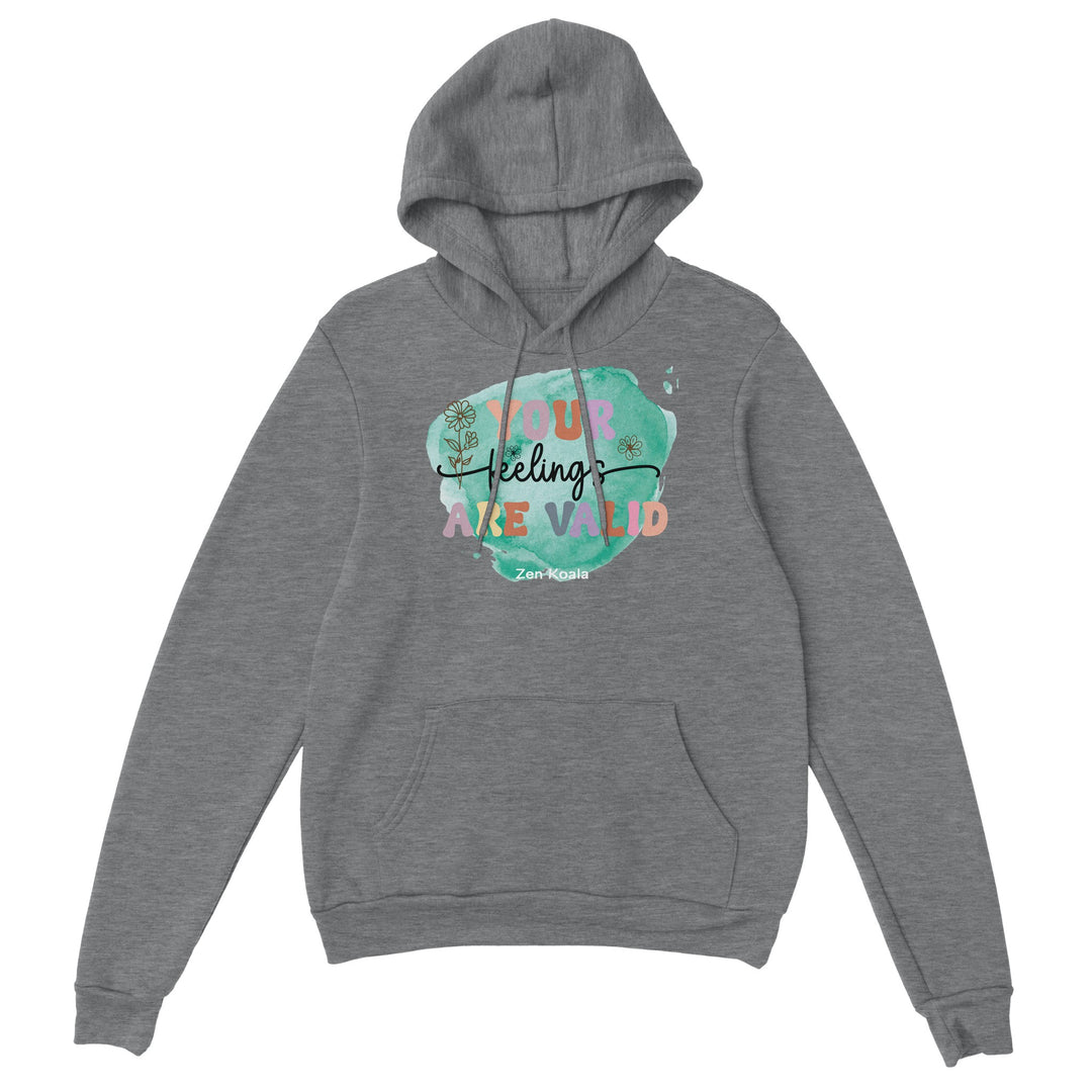 Your Feelings Are Valid feel-good hoodie — Zen Koala Australia