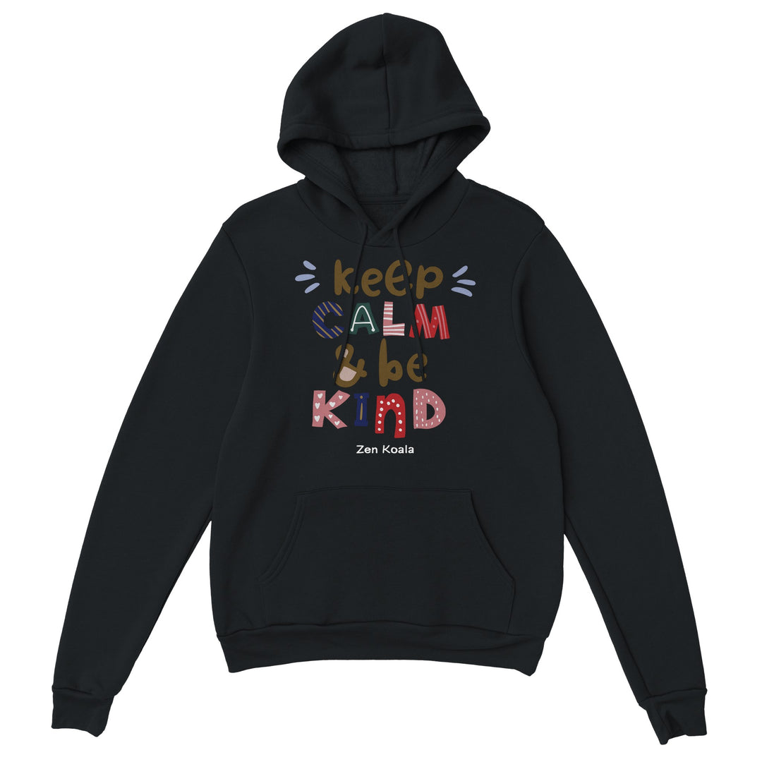 Keep Calm Be Kind feel-good hoodie — Zen Koala Australia