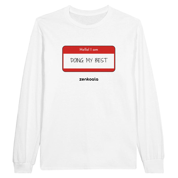 Doing My Best feel-good long sleeve tee in white, Zen Koala Australia
