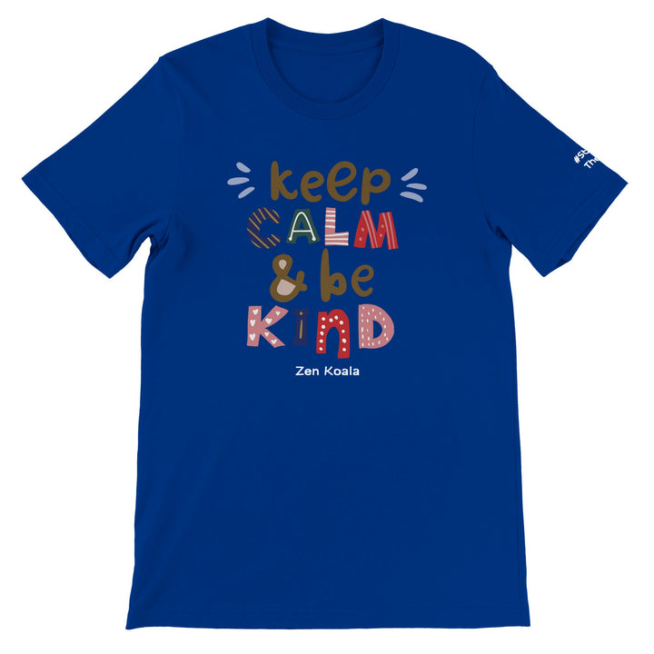 Keep Calm Be Kind feel-good tee — Zen Koala Australia