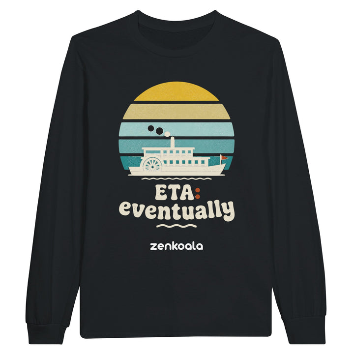 ETA Eventually long sleeve tee in black — Zen Koala Australia