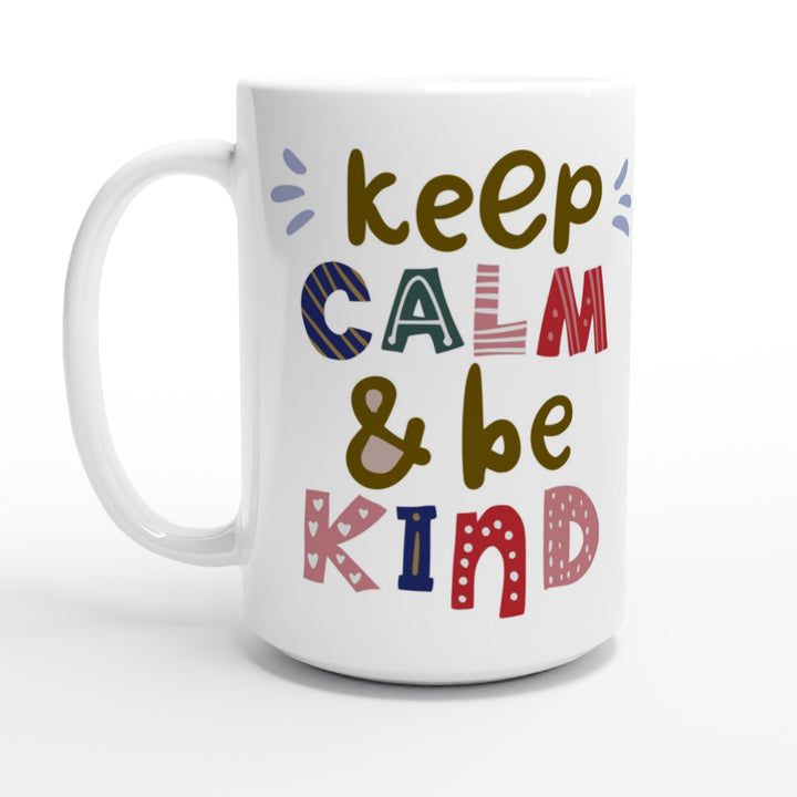 Keep Calm, Be Kind - Mug