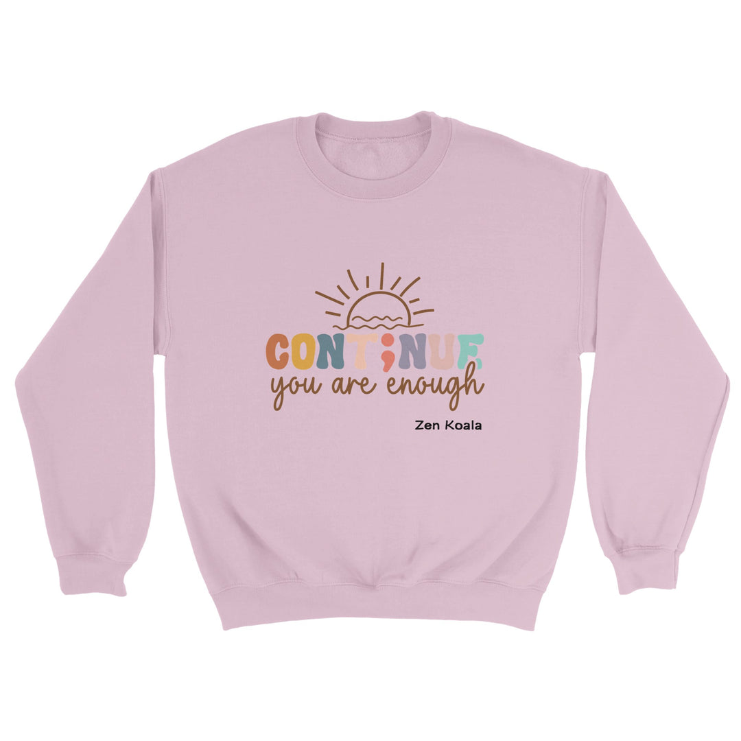 You Are Enough feel-good sweatshirt — Zen Koala Australia