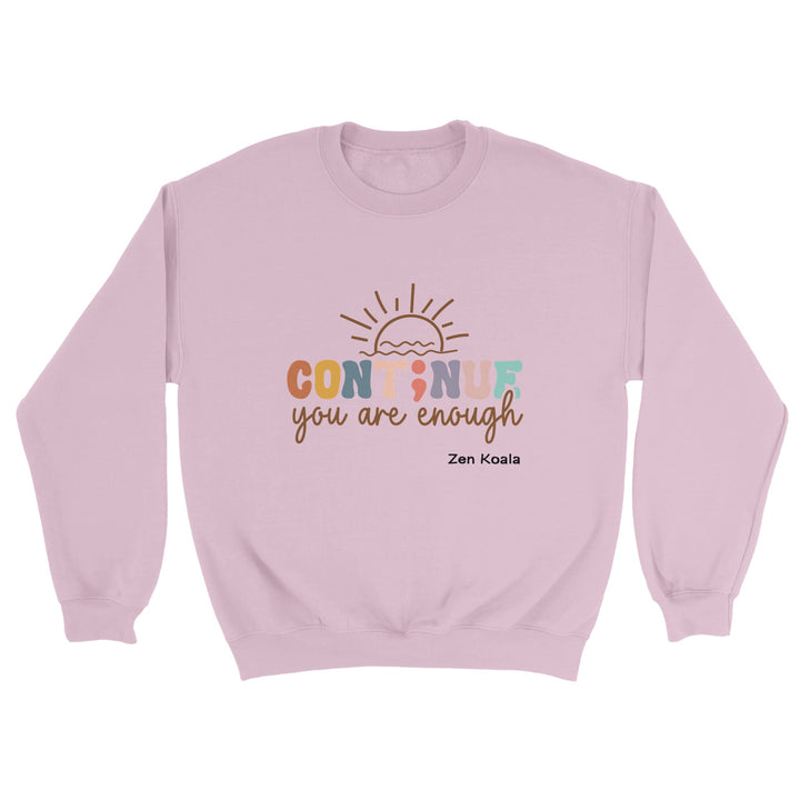 You Are Enough feel-good sweatshirt — Zen Koala Australia
