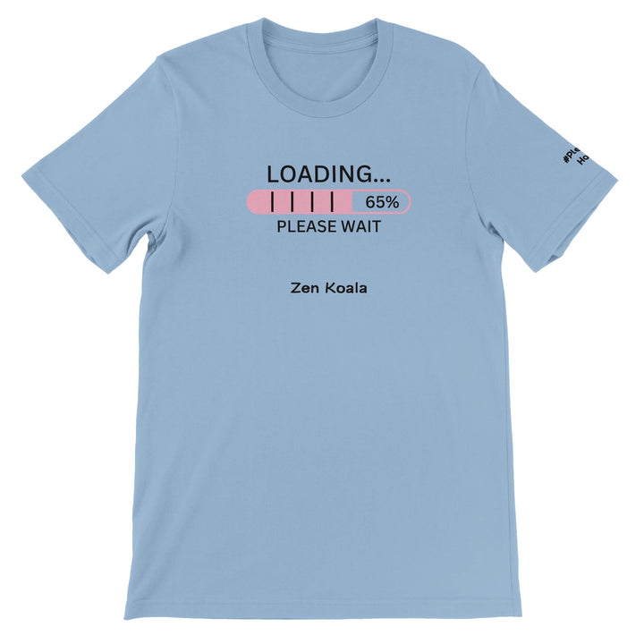 Loading feel-good tee — still figuring it out, still a work in progress. Progress over finished, every time. Zen Koala Australia