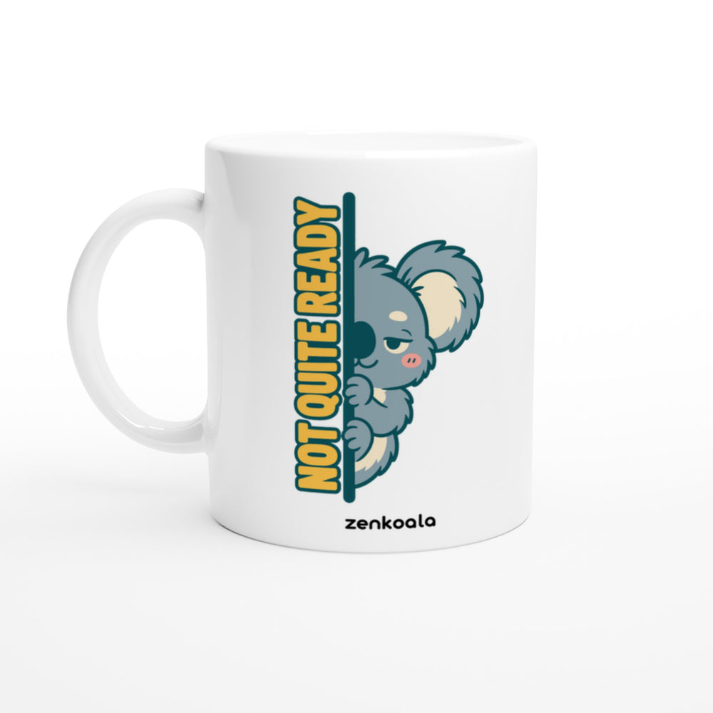 Not Quite Ready mug in all white, Zen Koala Australia