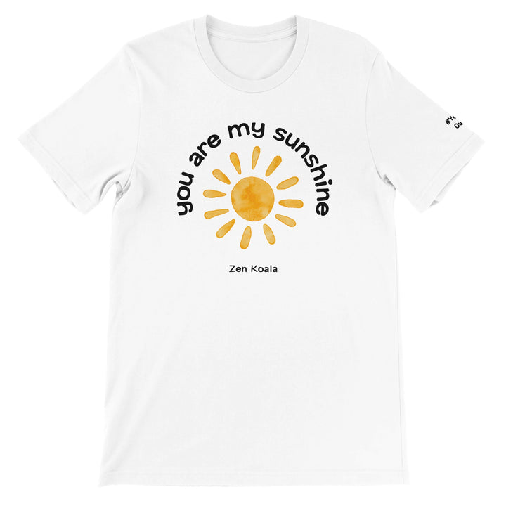 You Are My Sunshine feel-good tee — a bit of warmth you can wrap up in or give away, Zen Koala Australia