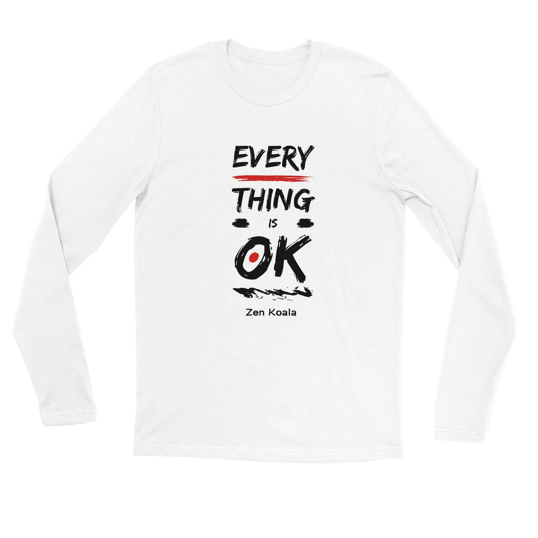 Everything is OK - T-Shirt - Long Sleeve