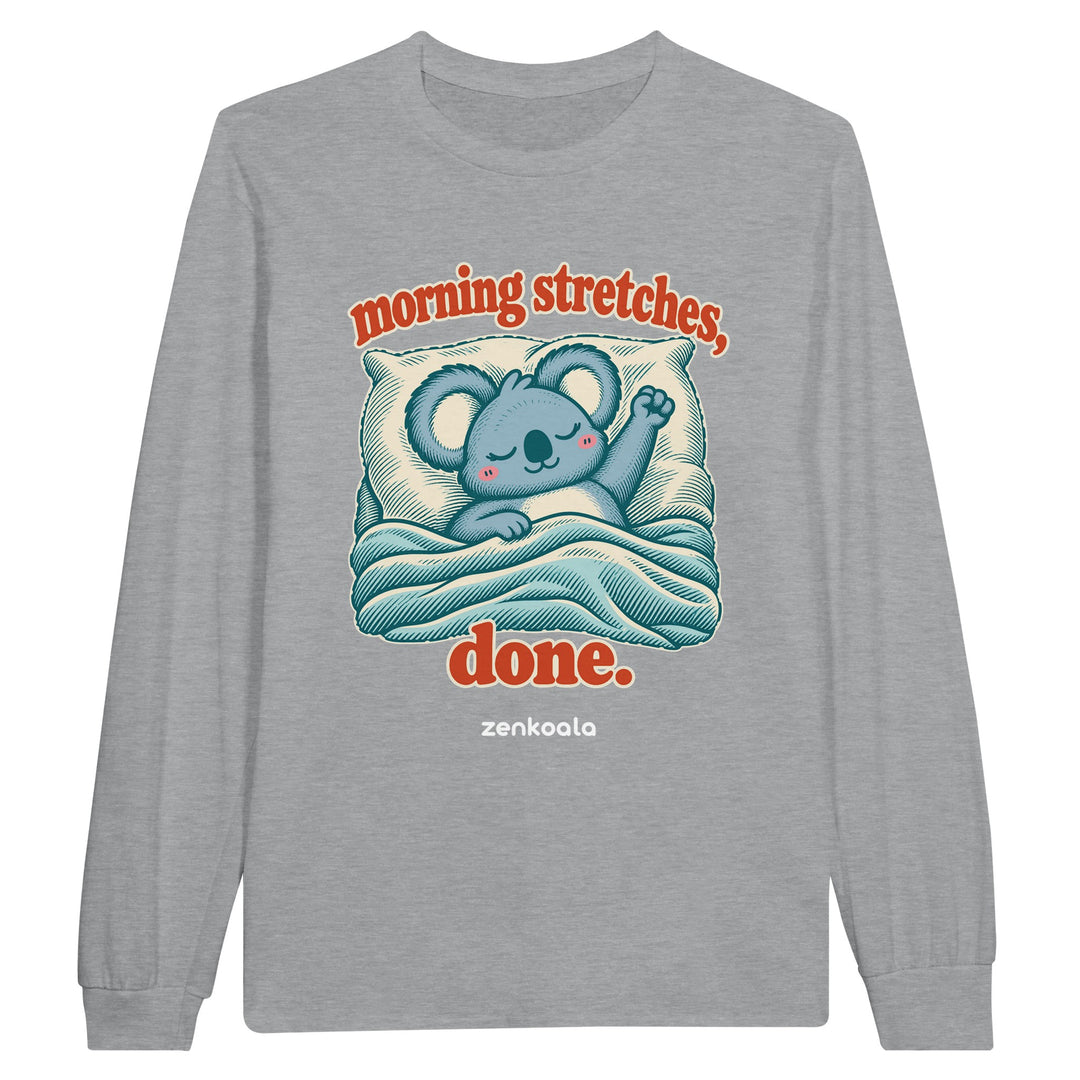 Morning Stretches Done feel-good long sleeve tee in sports grey, Zen Koala Australia