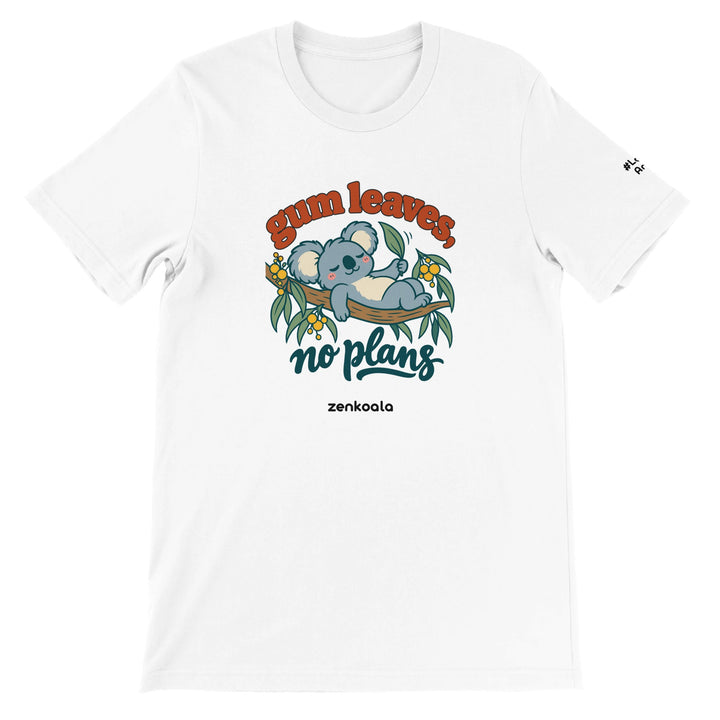 Gum Leaves No Plans feel-good tee in white, Zen Koala Australia