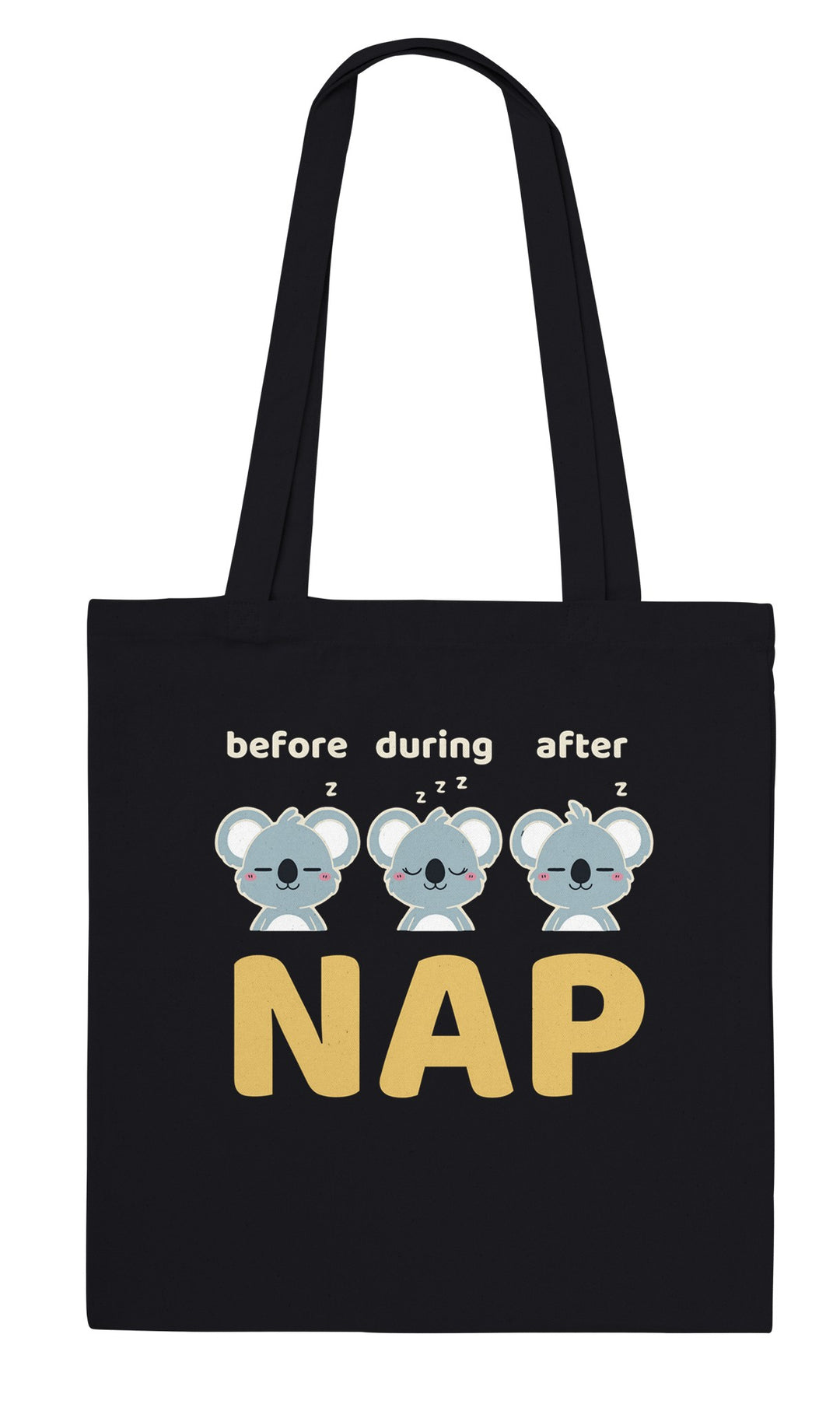 Before Nap Nap After Nap Koala feel-good tote bag in black, Zen Koala Australia