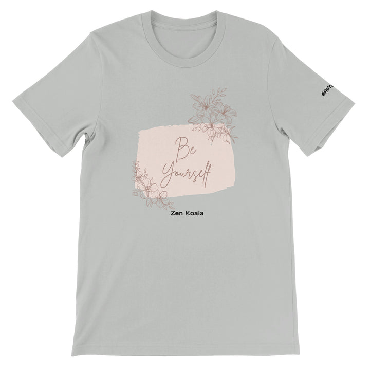 Be Yourself feel-good t-shirt in silver — Zen Koala Australia