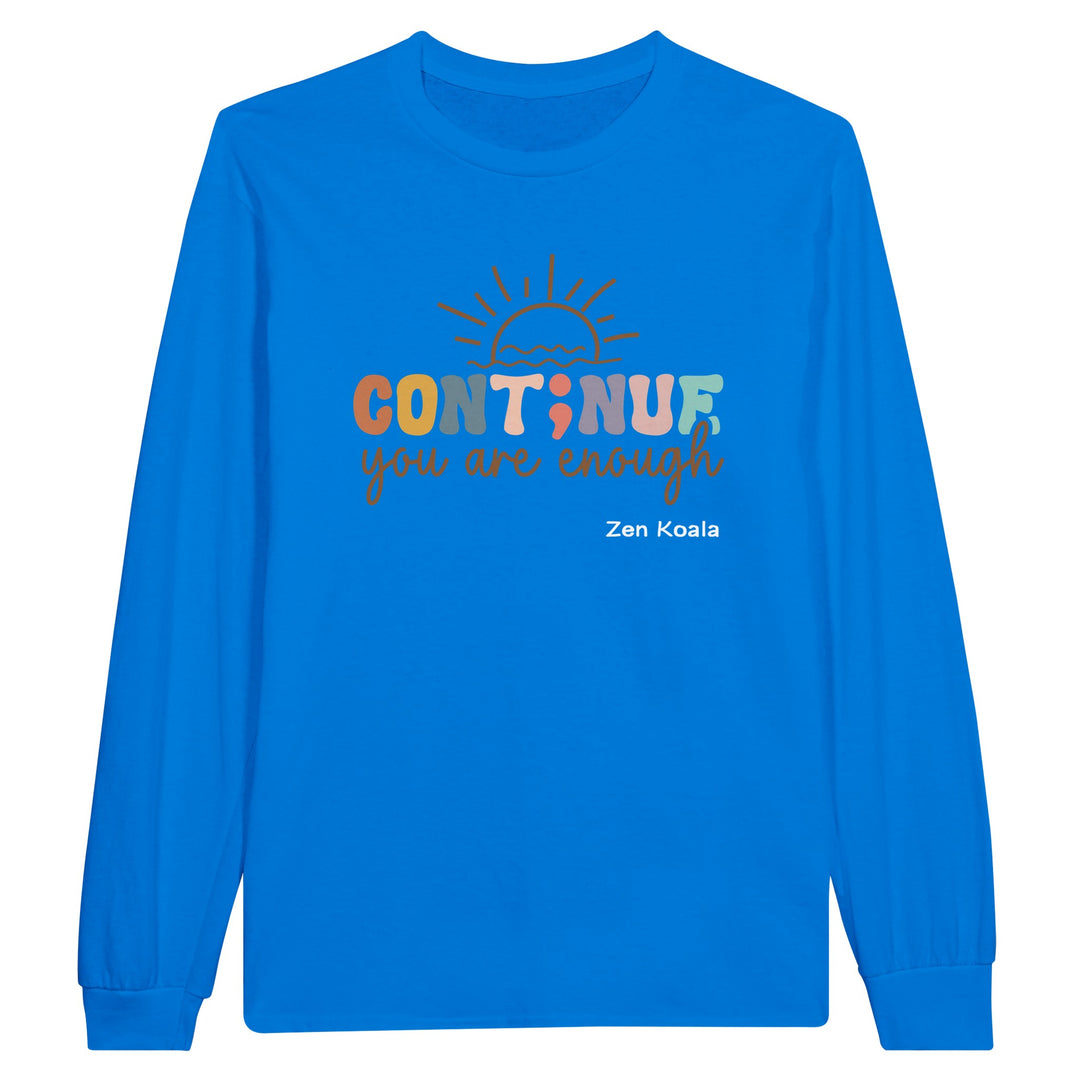 You Are Enough feel-good long sleeve tee — Zen Koala Australia