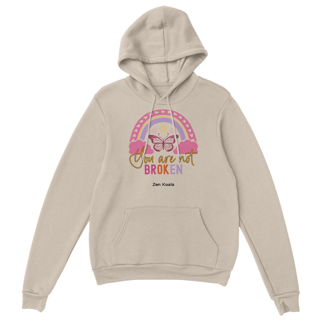 You Are Not Broken feel-good hoodie — Zen Koala Australia