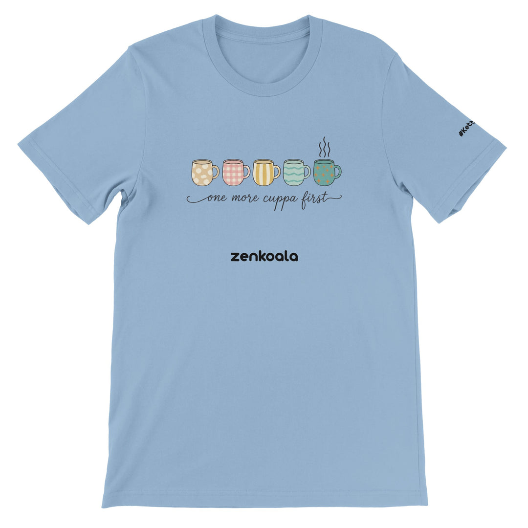 One More Cuppa First feel-good tee in light blue — Zen Koala Australia