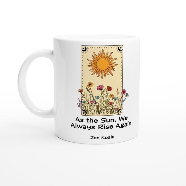 As The Sun - Mug