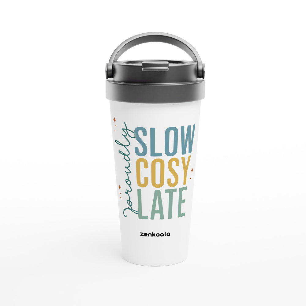 Proudly Slow Cosy Late feel-good travel mug: bold retro type for the cosy and late, Zen Koala Australia