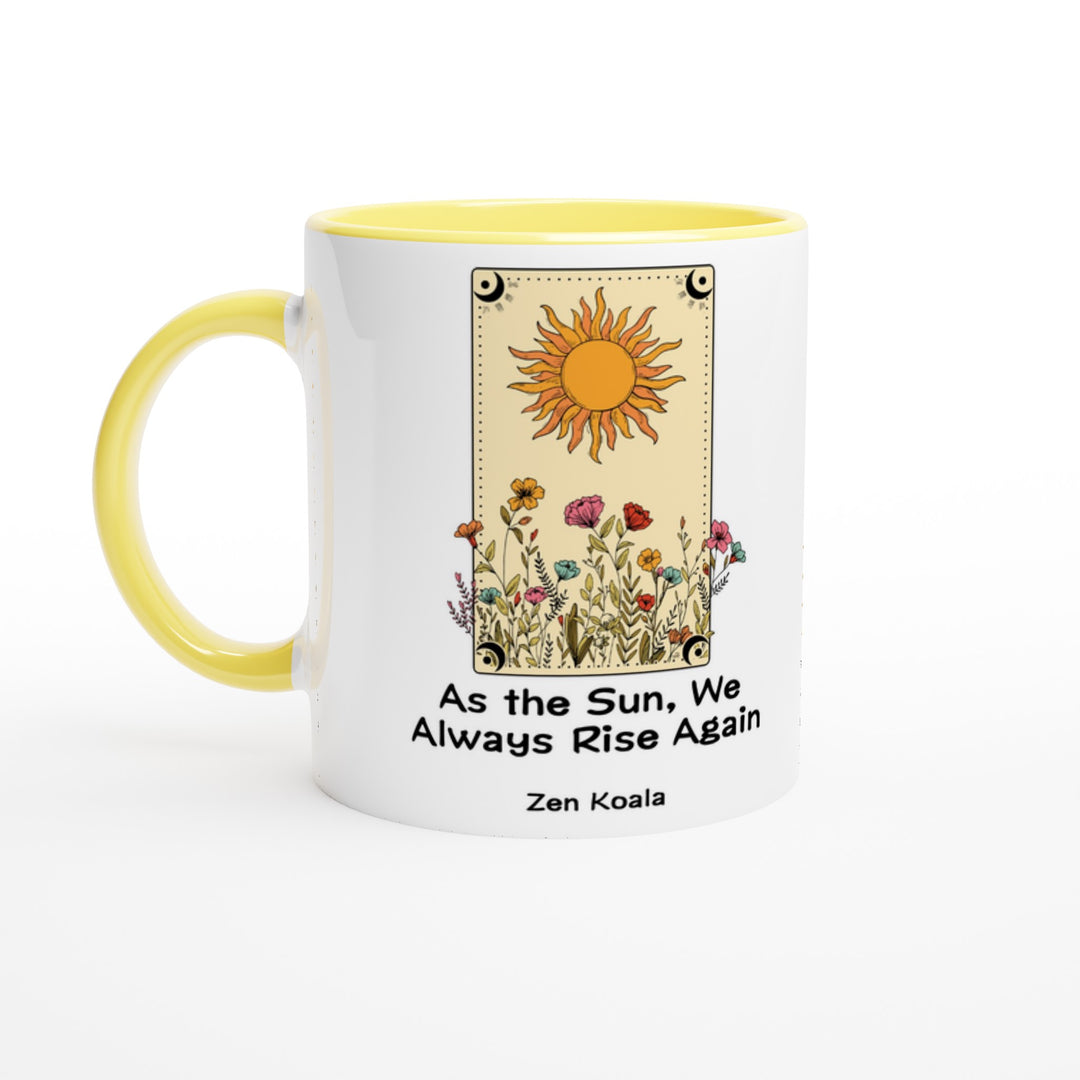 As The Sun - Mug