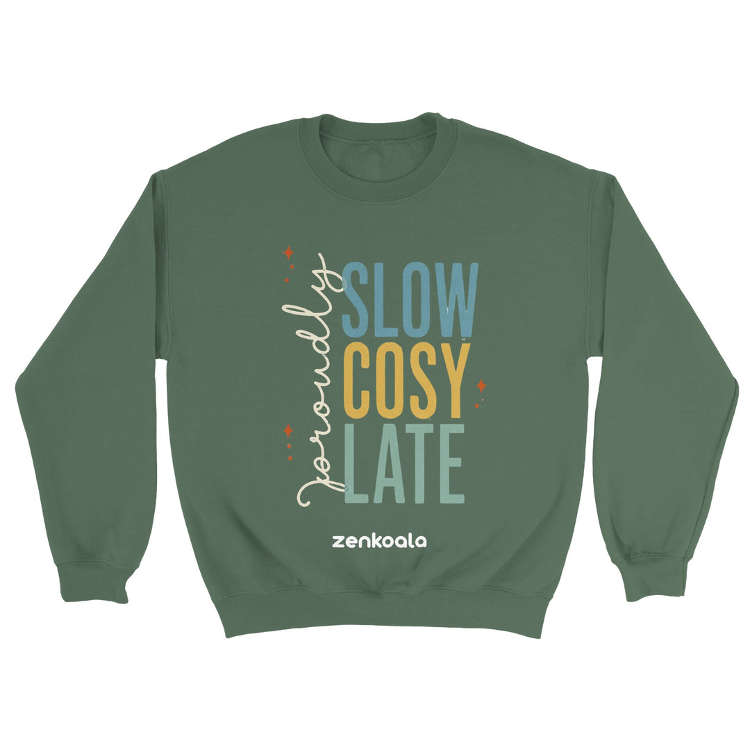 Proudly Slow Cosy Late feel-good sweatshirt in military green — Zen Koala Australia