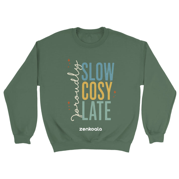 Proudly Slow Cosy Late feel-good sweatshirt in military green — Zen Koala Australia