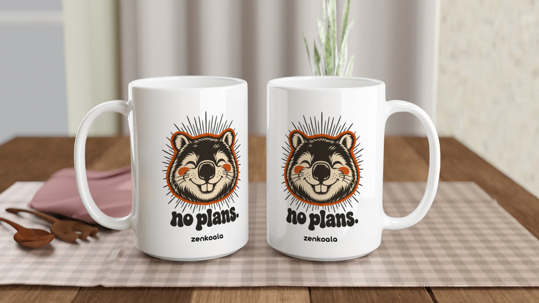 Two No Plans 15oz mugs on a table, showing both sides of the design, Zen Koala Australia