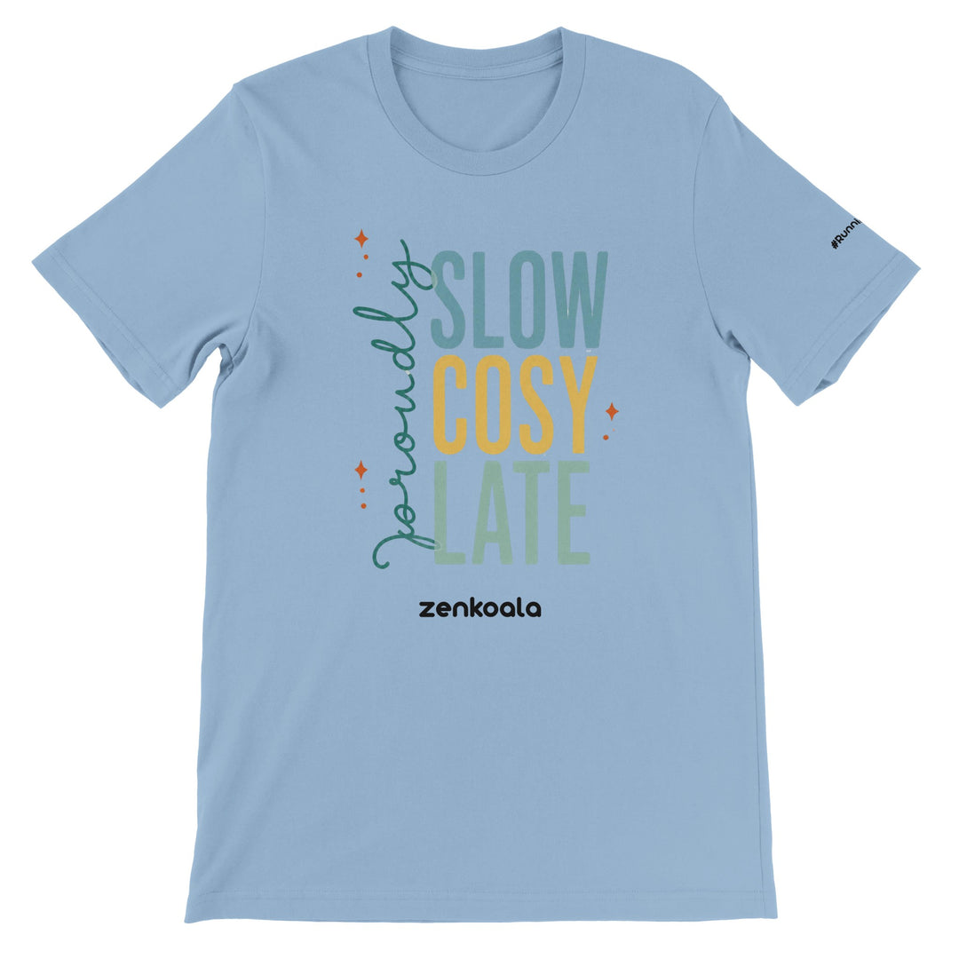 Proudly Slow Cosy Late feel-good tee in light blue — Zen Koala Australia