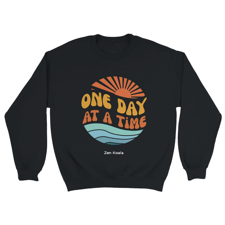 One Day at a Time feel-good sweatshirt — Zen Koala Australia