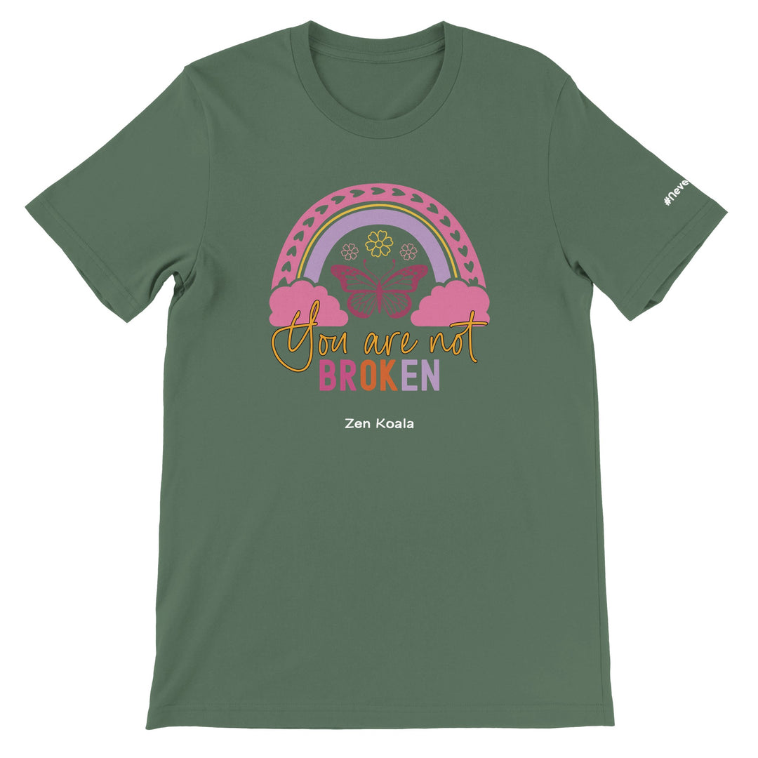 You Are Not Broken feel-good tee — Zen Koala Australia