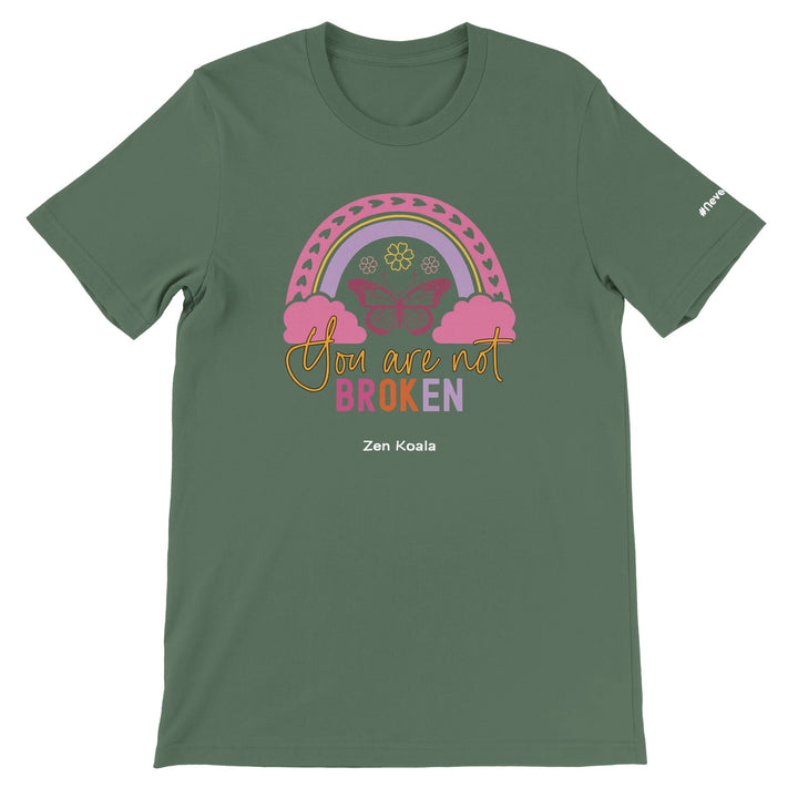 You Are Not Broken feel-good tee — Zen Koala Australia