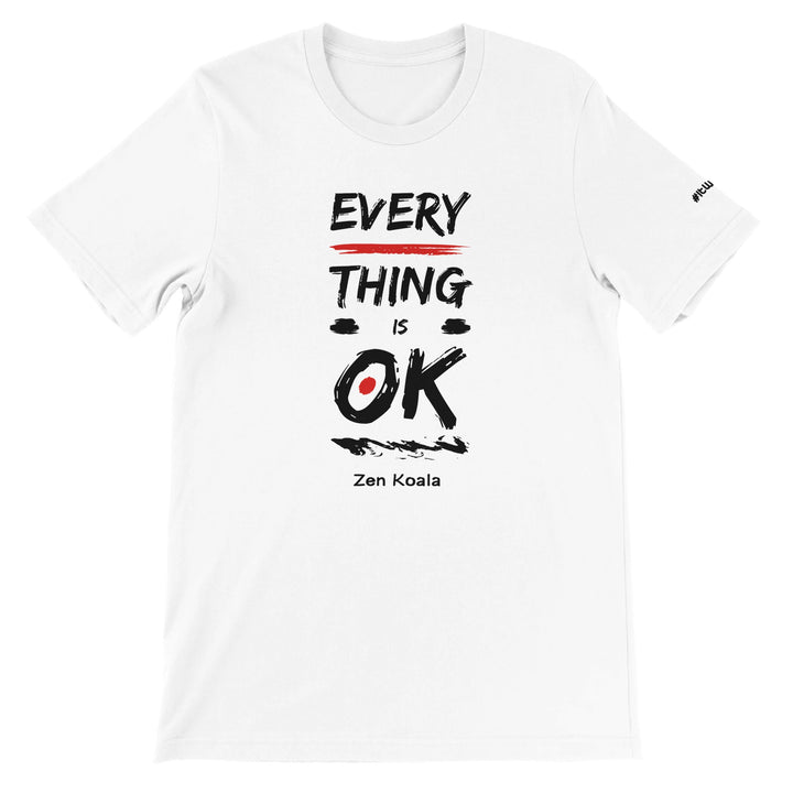 Everything is OK feel-good tee — a soft, steady reminder for the anxious afternoons, Zen Koala Australia