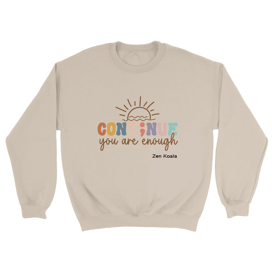 You Are Enough feel-good sweatshirt — Zen Koala Australia