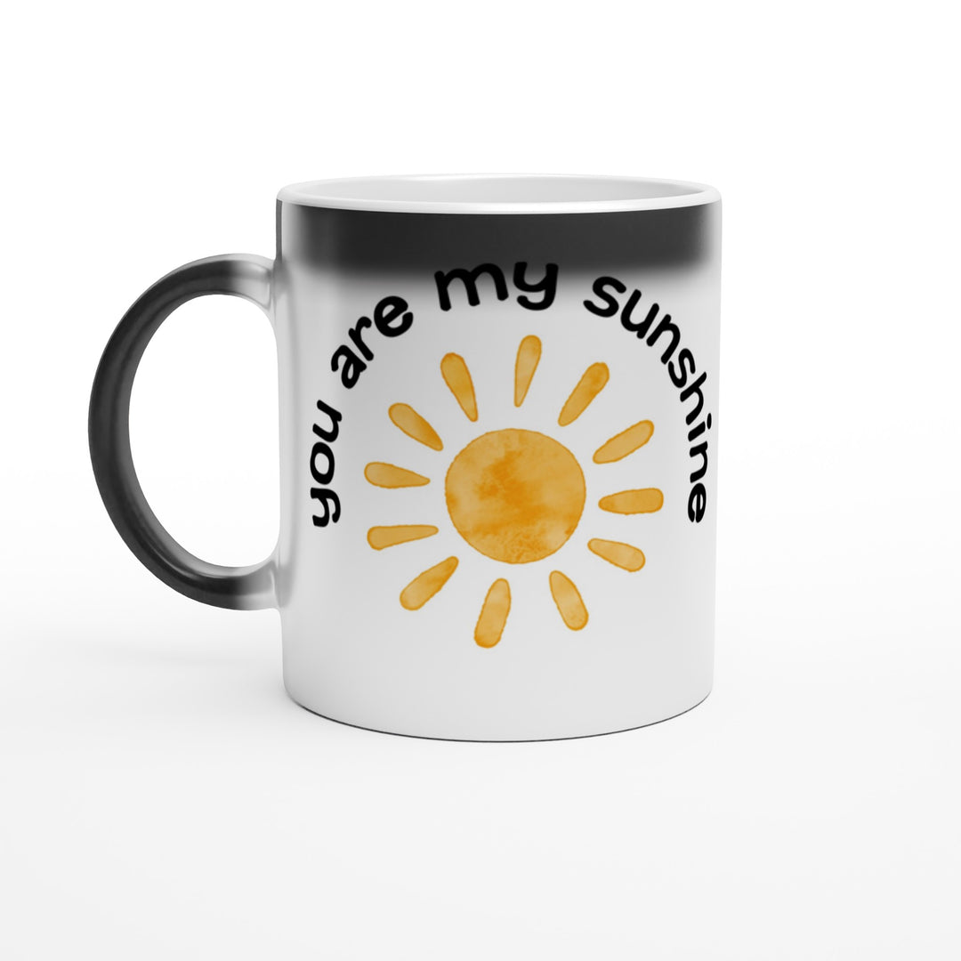 You are My Sunshine - Mug