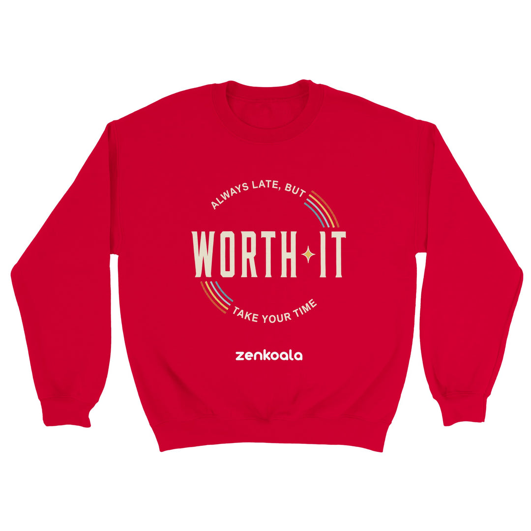 Always Late But Worth It feel-good sweatshirt in red — Zen Koala Australia