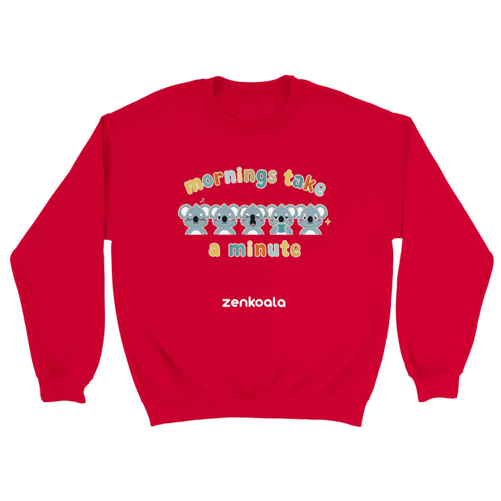 Mornings Take a Minute feel-good sweatshirt in red — five koalas waking up one stage at a time, Zen Koala Australia